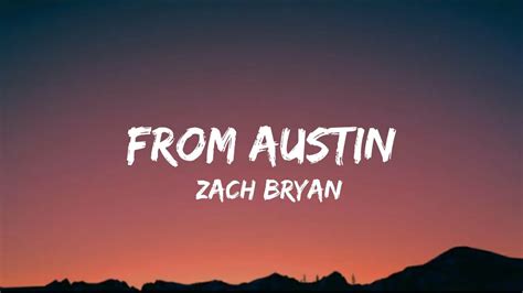 audtin lyrics|austin lyrics zach bryan.